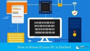 How to Know If your PC is Hacked