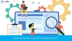 How to Find the Local IT Consulting Firm