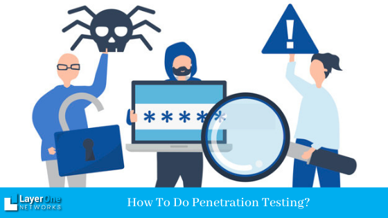 How To Do Penetration Testing