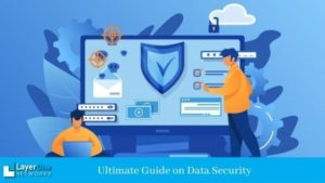 Ultimate Guide on Data Security
